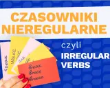 Kolorowe karteczki z formami czasowników nieregularnych: speak, wake, ask, do, break, broke, broken. Nauka angielskich irregular verbs.